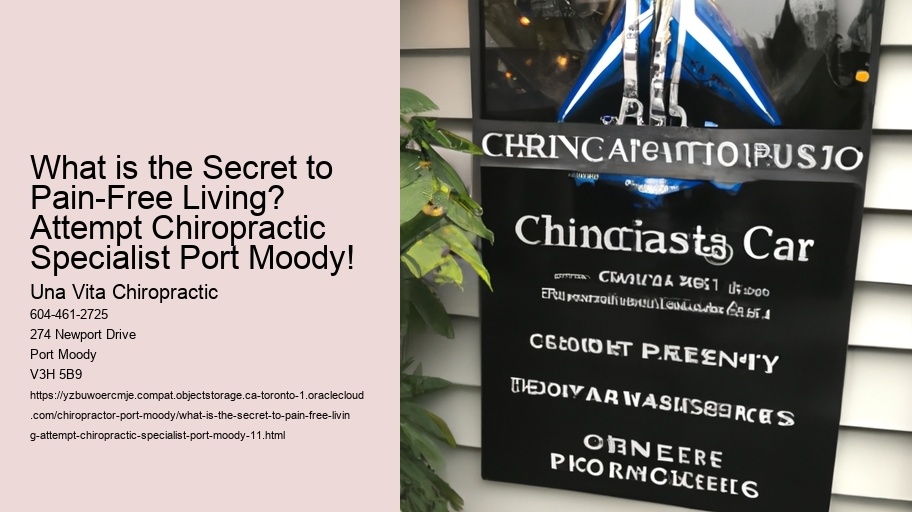 What is the Secret to Pain-Free Living? Attempt Chiropractic Specialist Port Moody!
